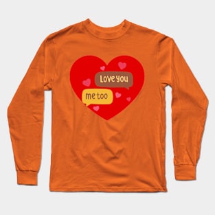 Love You Long Sleeve T-Shirt